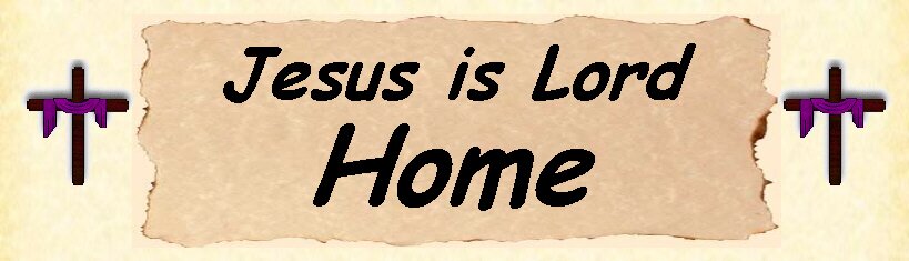 Jesus is Lord, A Worshipping Christian Family Home